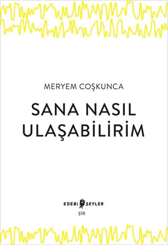 Sana Nasıl Ulaşabilirim