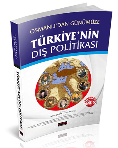 Osmanlı'dan Günümüze Türkiye'nin Dış Politikası