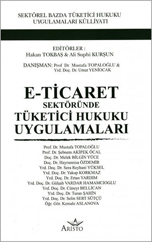 E - Ticaret Sektöründe Tüketici Hukuku Uygulamaları