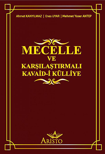 Mecelle ve Karşılaştırmalı Kavaid-i Külliye