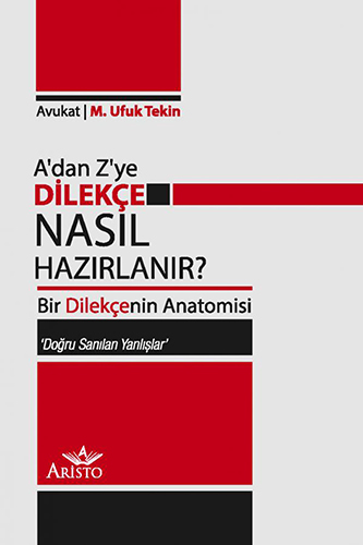 A’dan Z’ye Dilekçe Nasıl Hazırlanır? (Ciltli)