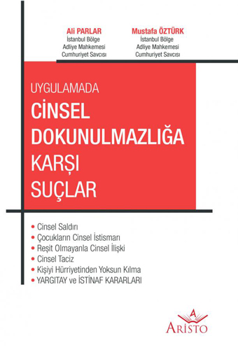 Uygulamada Cinsel Dokunulmazlığa Karşı Suçlar