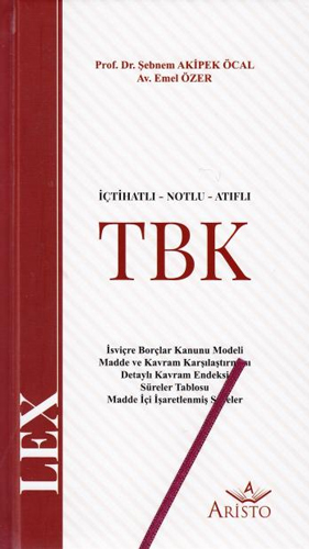 İçtihatlı - Notlu - Atıflı Türk Borçlar Kanunu (TBK)