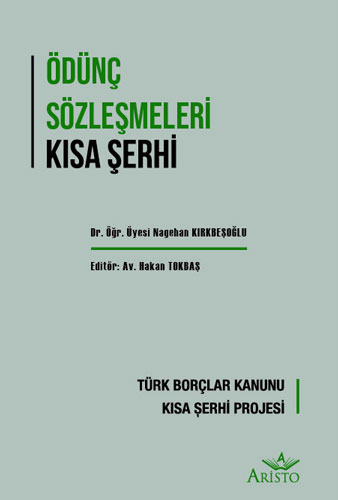 Ödünç Sözleşmeleri Kısa Şerhi