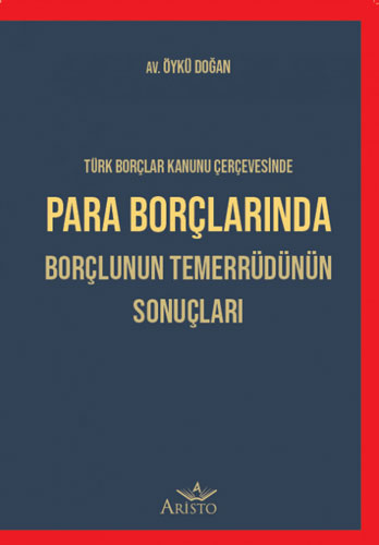 Para Borçlarında Borçlunun Temerrüdünün Sonuçları