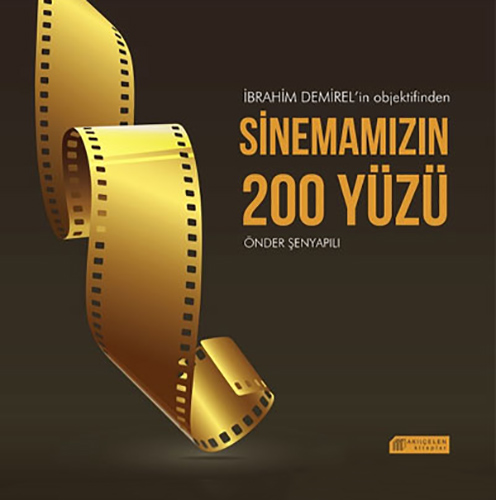 Sinemamızın 200 Yüzü