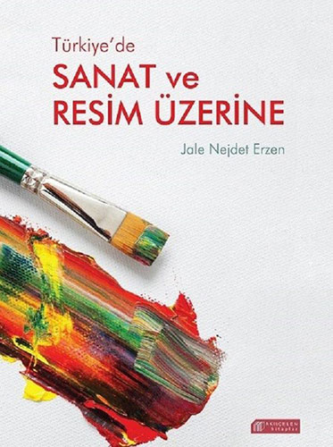 Türkiye’de Sanat ve Resim Üzerine