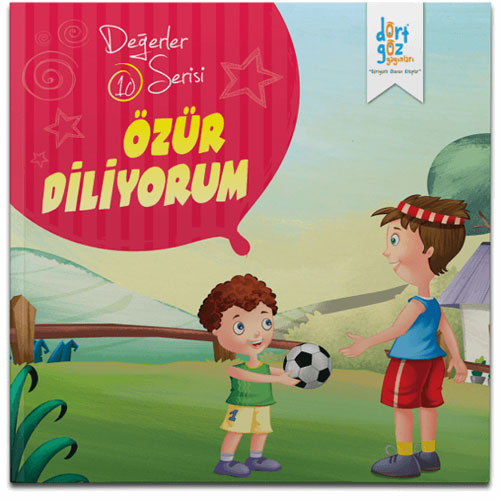 Değerler Serisi 10 - Özür Diliyorum