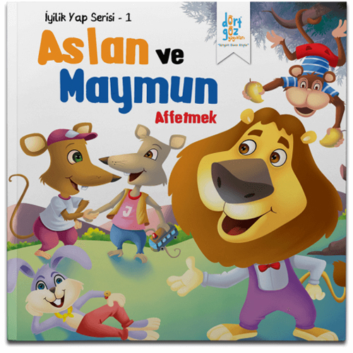 İyilik Yap Serisi 1 - Aslan ve Maymun "Affetmek"