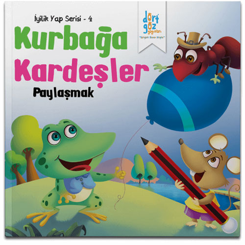 İyilik Yap 4 - Kurbağa Kardeşler ''Paylaşmak''