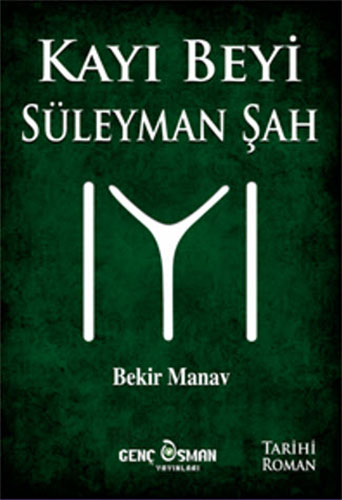 Kayı Beyi Süleyman Şah