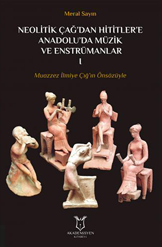 Neolitik Çağ'dan Hititlere Anadolu'da Müzik Ve Enstrümanlar 1
