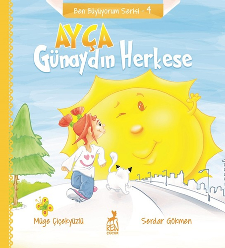 Ben Büyüyorum Serisi 4 - Ayça: Günaydın Herkese