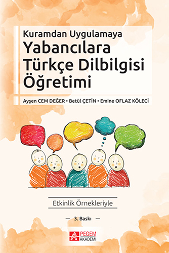 Kuramdan Uygulamaya Yabancılara Türkçe Dilbilgisi Öğretimi