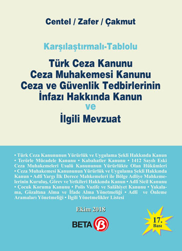 Türk Ceza Kanunu Ceza Muhakemesi Kanunu Ceza ve Güvenlik Tedbirlerinin İnfazı Hakkında Kanun ve İlgili Mevzuat