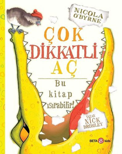 Çok Dikkatli Aç