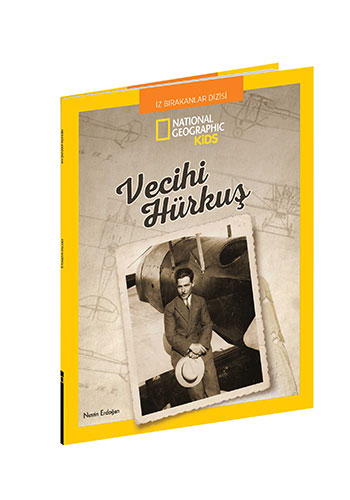 National Geographic Kids - Vecihi Hürkuş