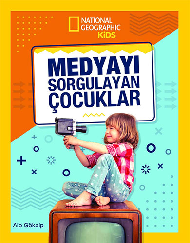 National Geographic Kids - Medyayı Sorgulayan Çocuklar