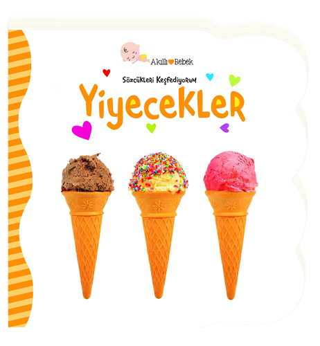 Sözcükleri Keşfediyorum - Yiyecekler (Ciltli)