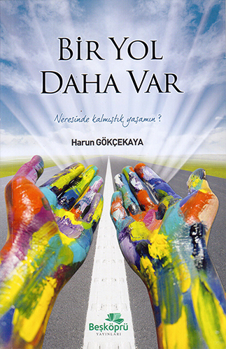 Bir Yol Daha Var