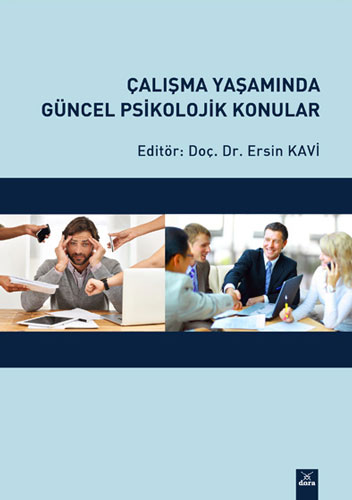 Çalışma Yaşamında Güncel Psikolojik Konular 