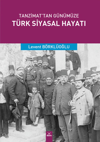 Tanzimat’tan Günümüze Türk Siyasal Hayatı
