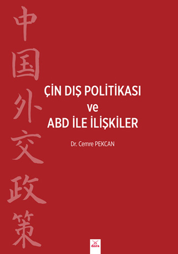 Çin Dış Politikası ve ABD İle İlişkiler