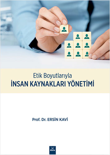 Etik Boyutlarıyla İnsan Kaynakları Yönetimi