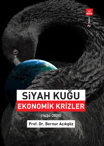 Siyah Kuğu Ekonomik Krizler (1634 - 2020)