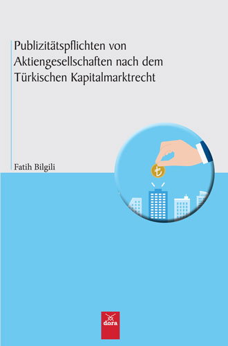 Publizitätspflichten Von Aktiengesellschaften nach dem Türkischen Kapitalmarktrecht