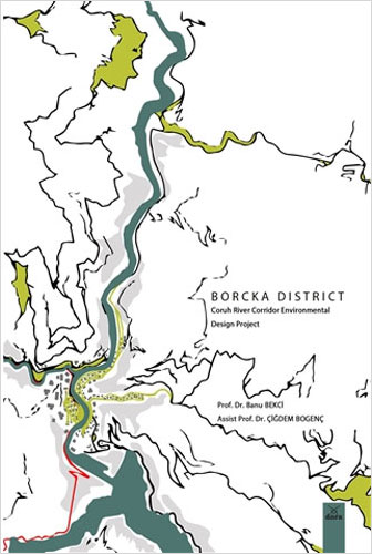 Borcka District Coruh River Corridor Environmental Design Project