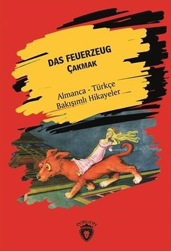 Das Feuerzeug Çakmak - Almanca Türkçe Bakışımlı Hikayeler