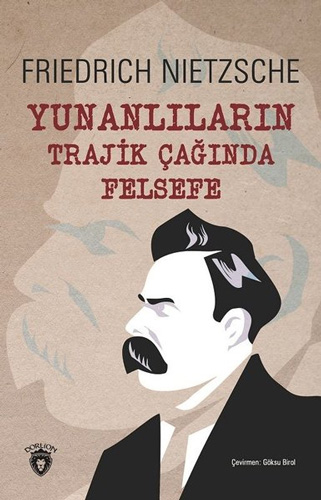 Yunanlıların Trajik Çağında Felsefe