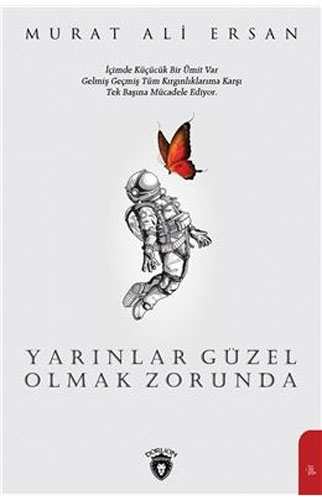 Yarınlar Güzel Olmak Zorunda