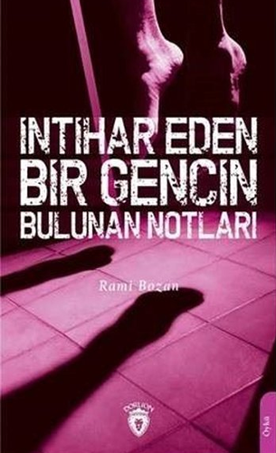 İntihar Eden Bir Gencin Bulunan Notları