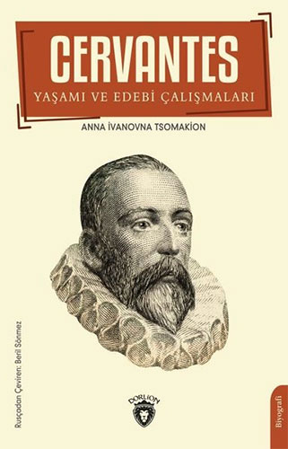 Cervantes: Yaşamı ve Edebi Çalışmaları