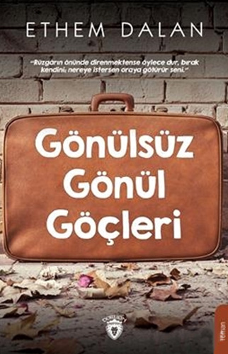 Gönülsüz Gönül Göçleri