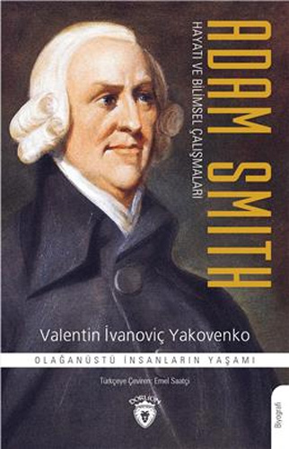 Adam Smith  Hayatı Ve Bilimsel Çalışmaları