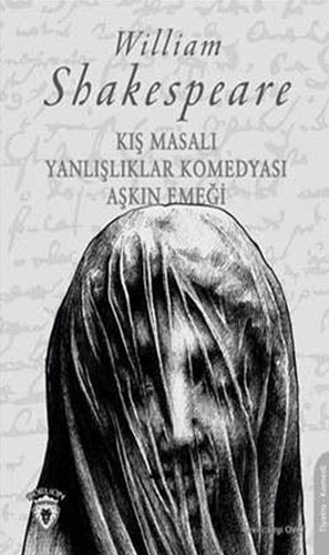 Kış Masalı - Yanlışlıklar Komedyası - Aşkın Emeği