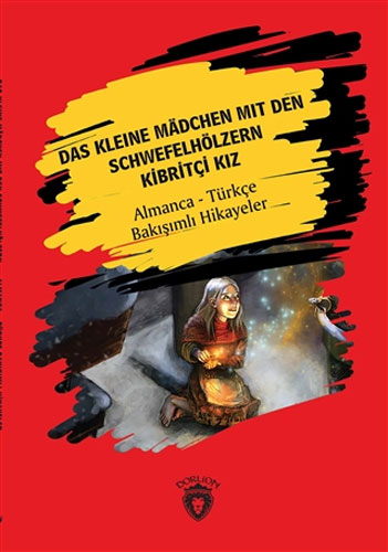 Das Kleine Madchen Mit Den Schwefelhölzern - Kibritçi Kız