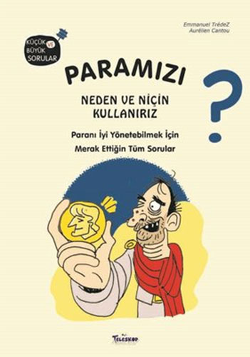 Paramızı Neden ve Niçin Kullanırız? (Ciltli)