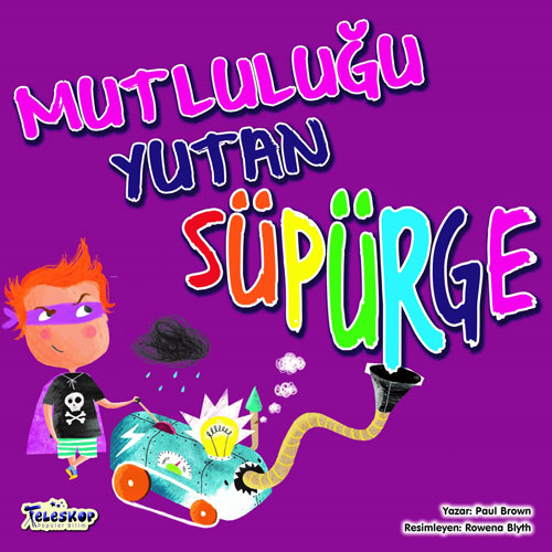 Mutluluğu Yutan Süpürge