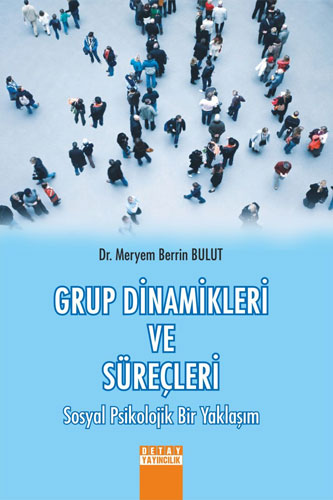 Grup Dinamikleri ve Süreçleri