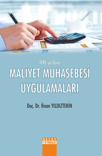 TFRS' ye Göre Maliyet Muhasebesi Uygulamaları