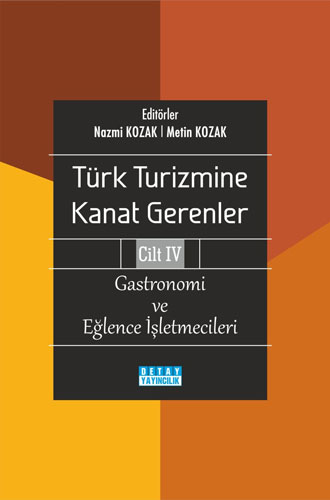 Türk Turizmine Kanat Gerenler - Cilt 4