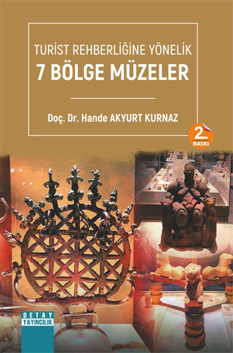 Turist Rehberliğine Yönelik 7 Bölge Müzeler