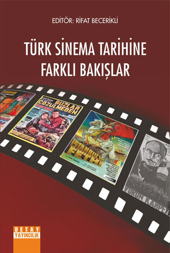 Türk Sinema Tarihine Farklı Bakışlar 