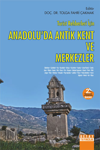 Turist Rehberleri İçin Anadolu'da Antik Kent ve Merkezler