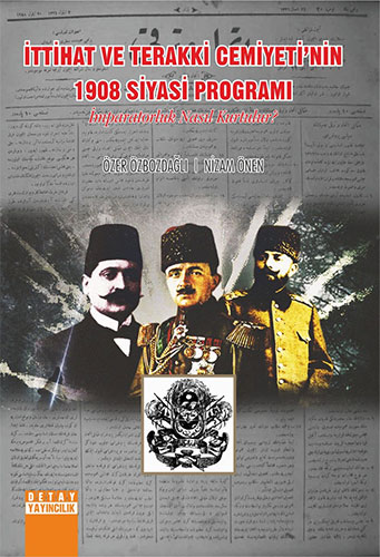 İttihat ve Terakki Cemiyetinin 1908 Siyasi Programı