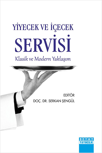 Yiyecek ve İçecek Servisi - Klasik ve Modern Yaklaşım